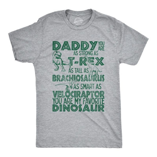 Mens Daddy Strong As T-Rex Tall As Brachiosaurus Smart As Velociraptor Favorite Dinosaur T Shirt Mens Funny T Shirts Cool...