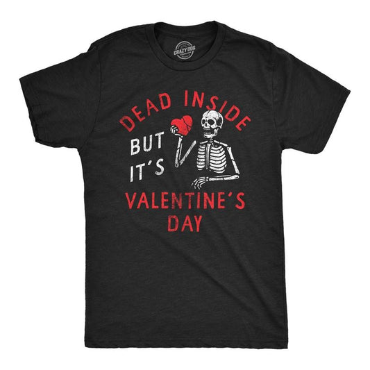 Mens Dead Inside But Its Valentines Day T Shirt Funny Depressed Skeleton Joke Tee For Guys Mens Funny T Shirts Cool Tees...