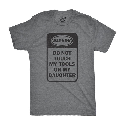 Mens Do Not Touch My Tools Or My Daughter T Shirt Fathers Day Tee For Guys Mens Funny T Shirts Cool Tees Soft Stylish...