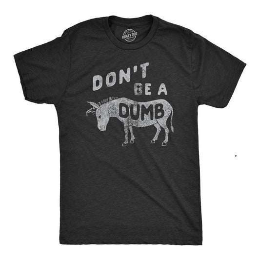 Mens Dont Be A Dumb Ass T Shirt Funny Jackass Donkey Mule Joke Tee For Guys Mens Funny T Shirts Cool Tees Soft Stylish...