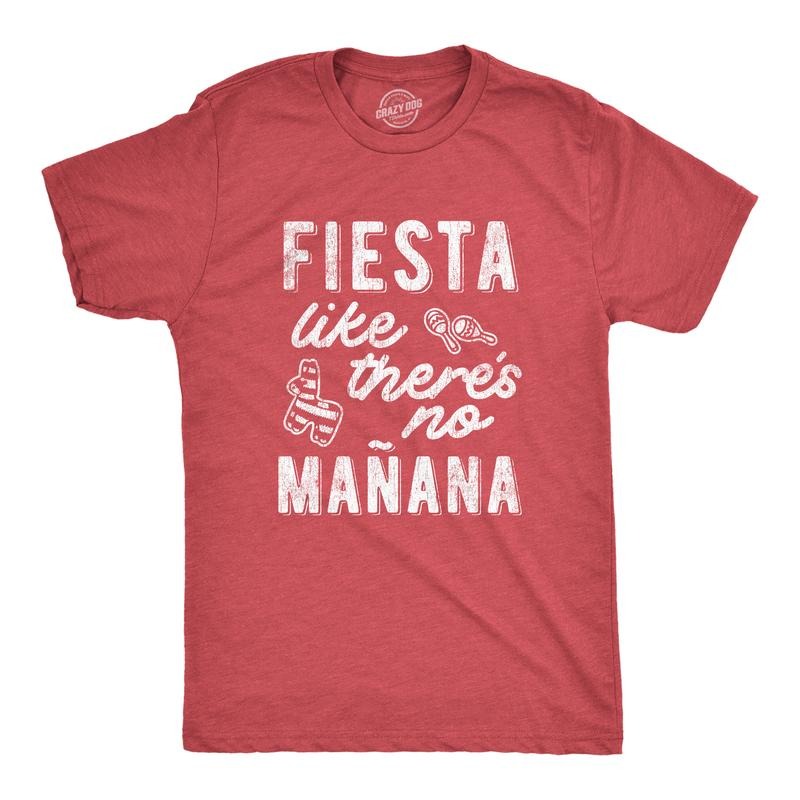 Mens Fiesta Like Theres No Manana T shirt Funny Party Graphic Tee Mens Funny T Shirts Cool Tees Soft Stylish Casual...