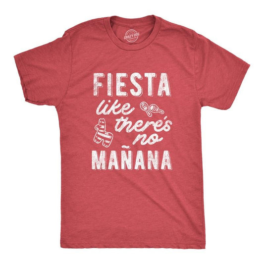 Mens Fiesta Like Theres No Manana T shirt Funny Party Graphic Tee Mens Funny T Shirts Cool Tees Soft Stylish Casual...
