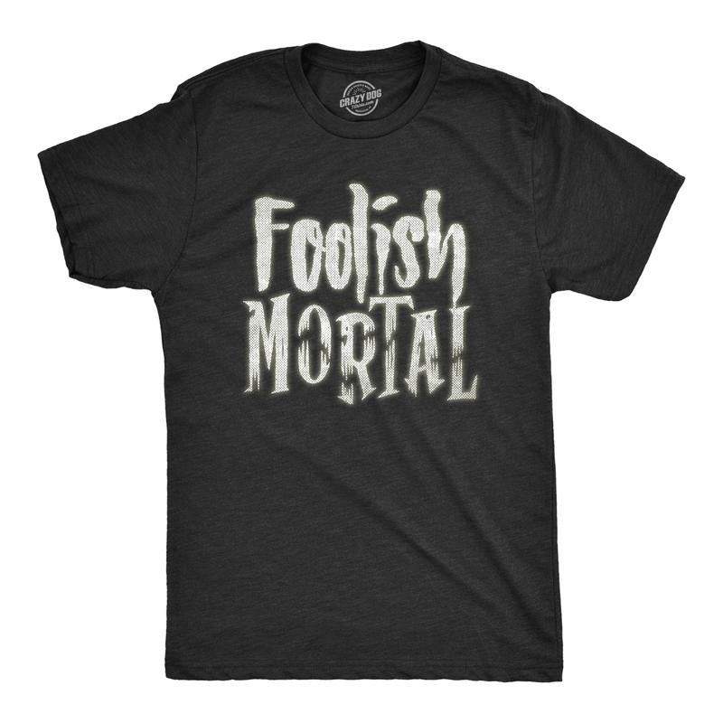 Mens Foolish Mortal T Shirt Funny Spooky Glow In The Dark Halloween Tee Mens Funny T Shirts Cool Tees Soft Stylish Casual...