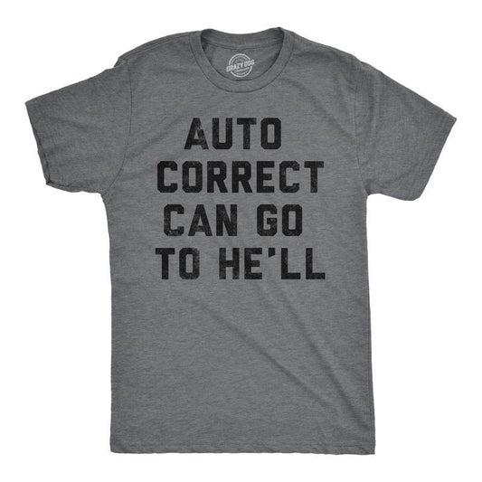 Mens Funny T Shirts Auto Correct Can Go To He'll Sarcastic Novelty Tee For Men Mens Funny T Shirts Cool Tees Soft Stylish...