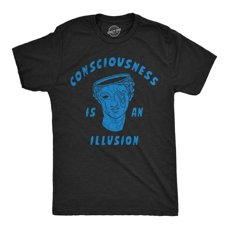 Mens Funny T Shirts Consciousness Is An Illusion Sarcastic Novelty Tee For Men Mens Funny T Shirts Cool Tees Soft Stylish...