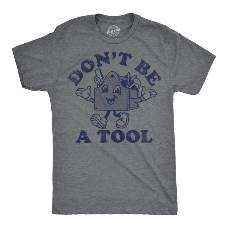 Mens Funny T Shirts Dont Be A Tool Sarcastic Toolbox Graphic Novelty Tee For Men Mens Funny T Shirts Cool Tees Soft...
