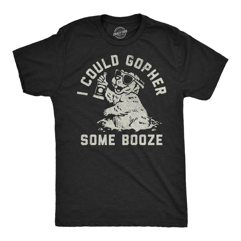 Mens Funny T Shirts I Could Gopher Some Booze Sarcastic Drinking Graphic Novelty Tee For Men Mens Funny T Shirts Cool...