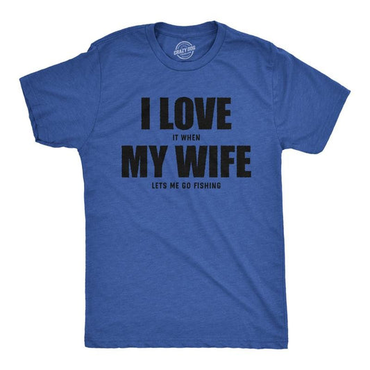 Mens Funny T Shirts I Love It When My Wife Lets Me Go Fishing Novelty Tee Mens Funny T Shirts Cool Tees Soft Stylish...
