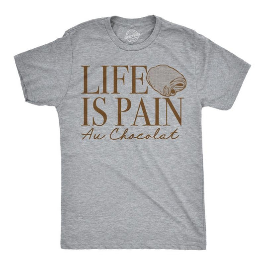 Mens Funny T Shirts Life Is Pain Au Chocolat Sarcastic Food Graphic Tee For Men Mens Funny T Shirts Cool Tees Soft...