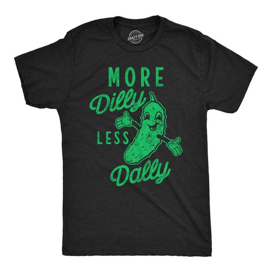 Mens Funny T Shirts More Dilly Less Dally Sarcastic Pickle Graphic Tee For Men Mens Funny T Shirts Cool Tees Soft Stylish...