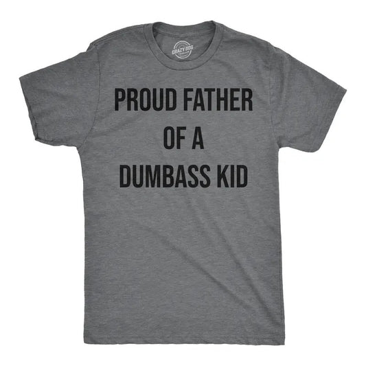 Mens Funny T Shirts Proud Father Of A Dumbass Kid Sarcastic Dad Tee for Men Mens Funny T Shirts Cool Tees Soft Stylish...