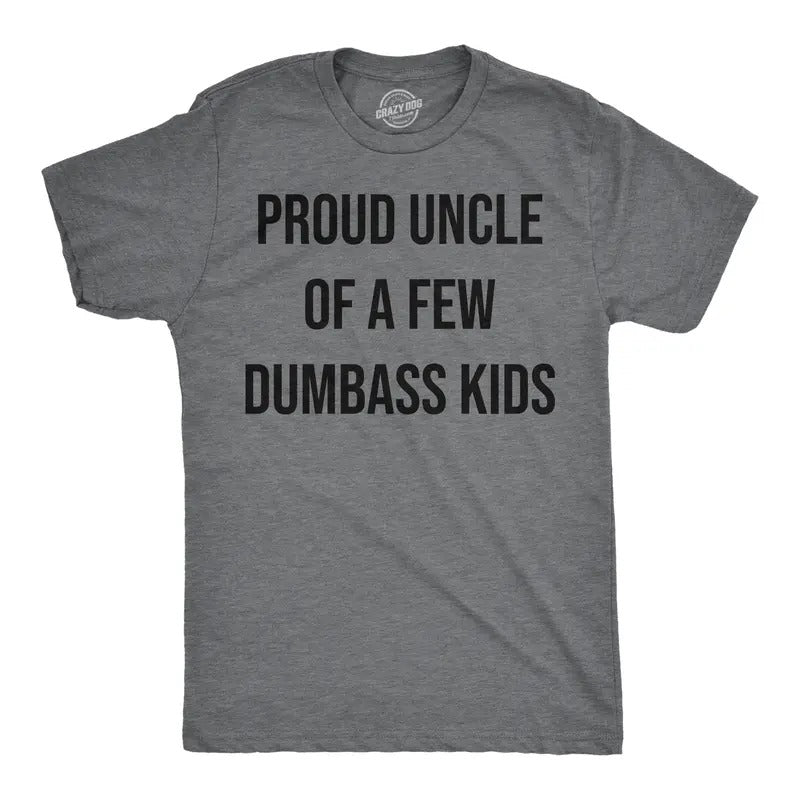 Mens Funny T Shirts Proud Uncle Of A Few Dumbass Kids Sarcastic Family Tee Mens Funny T Shirts Cool Tees Soft Stylish...