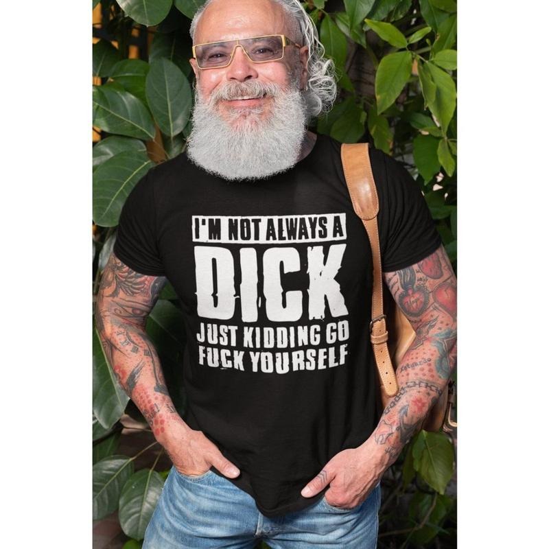 Mens Funny T-shirt Offensive Made in USA T-shirt Humor Funny Birthday Gift Mens shirt Just Kidding Shirt humorous gifts...