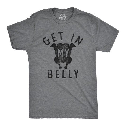 Mens Get In My Belly T Shirt Funny Sarcastic Roasted Turkey Tee for Guys Mens Funny T Shirts Cool Tees Soft Stylish...