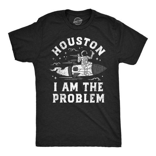 Mens Houston I Am The Problem T Shirt Funny Bad Astronaut Space Joke Tee For Guys Mens Funny T Shirts Cool Tees Soft...