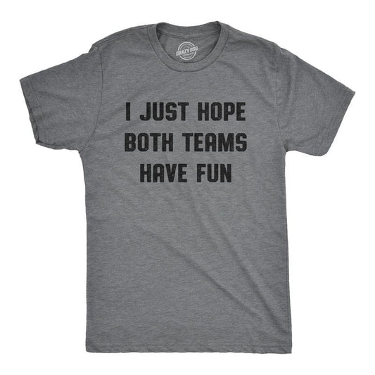 Mens I Just Hope Both Teams Have Fun Tshirt Funny Football Baseball Tee Mens Funny T Shirts Cool Slimming Tees with Plus...