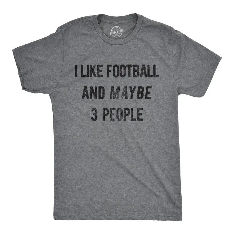 Mens I Like Football And Maybe 3 People Funny T Shirt Sunday Funday Gameday Top Mens Funny T Shirts Cool Tees Soft...