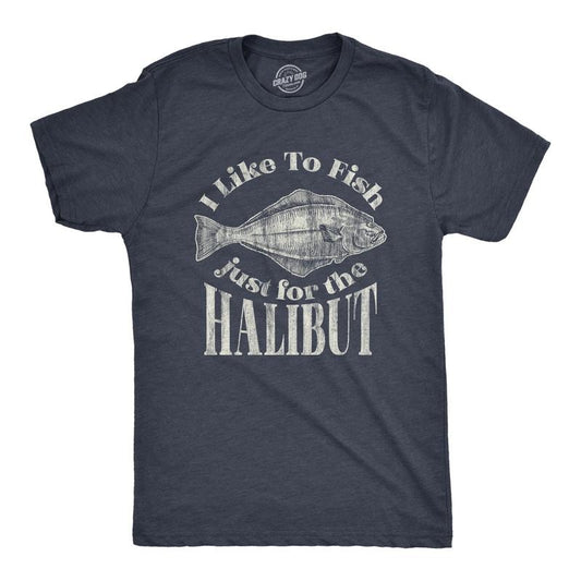 Mens I Like To Fish Just For The Halibut T Shirt Funny Fishing Lover Graphic Tee Mens Funny T Shirts Cool Tees Soft...
