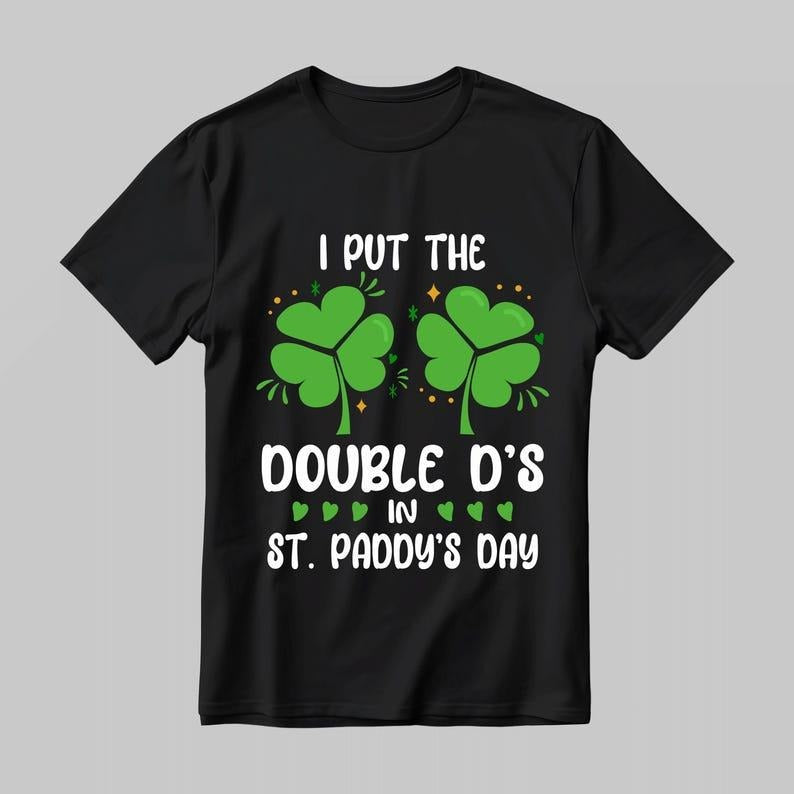 Mens I Put The Double D's In St. Paddy's Day Irish T-Shirt, Classic Retro Graphic Unisex Tee Gift For Men and Women...