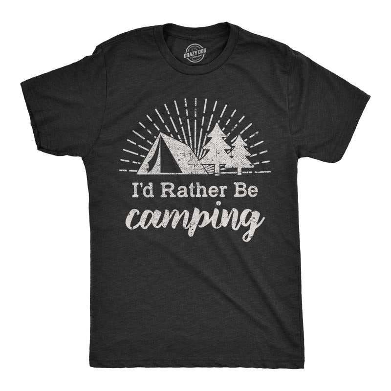Mens Id Rather Be Camping T shirt Funny Outdoor Adventure Hiking Tee For Guys Mens Funny T Shirts Cool Tees Soft Stylish...
