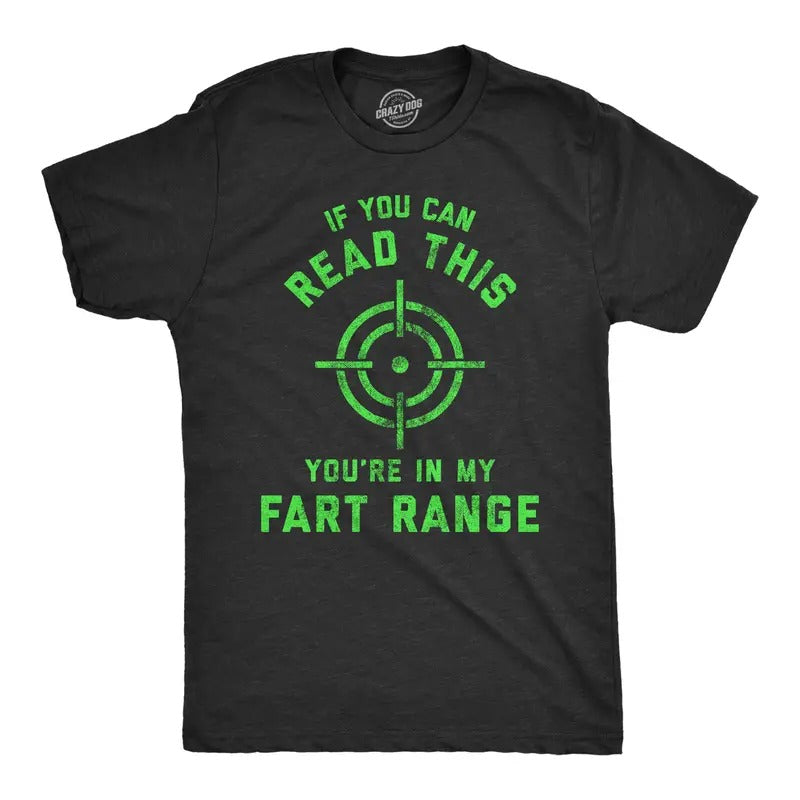 Mens If You Can Read This You're In My Fart Range T Shirt Funny Pass Gas Toot Graphic Novelty Tee Mens Funny T Shirts...