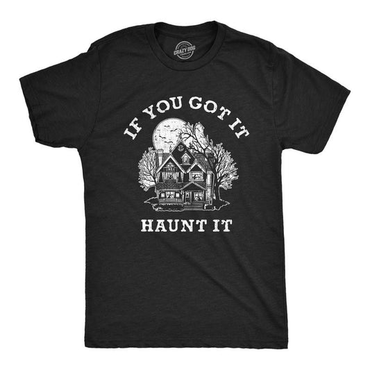 Mens If You Got It Haunt It T Shirt Funny Halloween Spooky Ghost Haunted House Tee For Guys Mens Funny T Shirts Cool Tees...