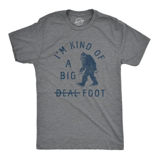 Mens Im Kind Of A Big Foot T Shirt Funny Sarcastic Bigfoot Sasquatch Joke Tee For Guys Mens Funny T Shirts Cool Tees Soft...