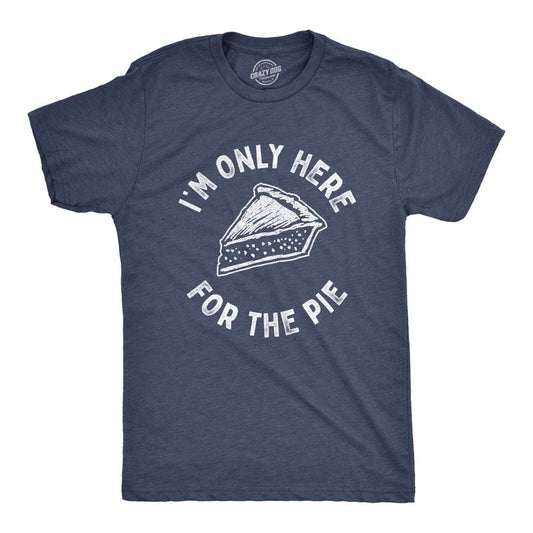 Mens Im Only Here For The Pie T Shirt Funny Thanksgiving Dinner Dessert Tee Mens Funny T Shirts Cool Tees Soft Stylish...