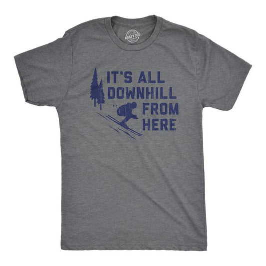 Mens Its All Downhill From Here T Shirt Funny Skiiing Joke Tee For Guys Mens Funny T Shirts Cool Tees Soft Stylish Casual...