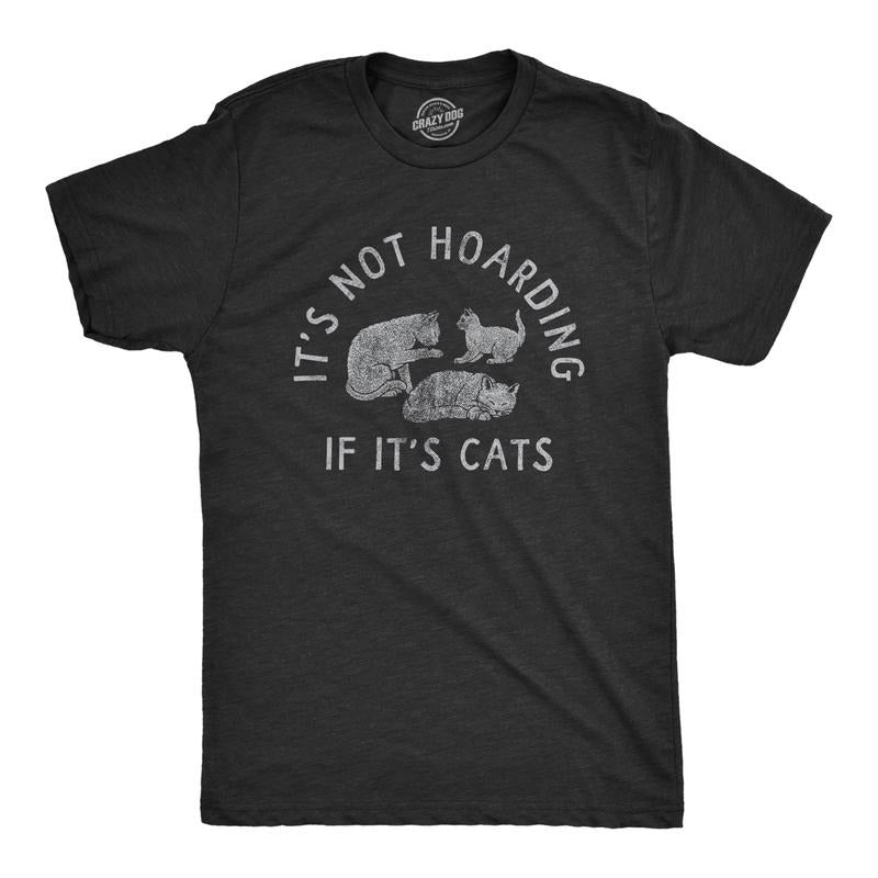 Mens Its Not Hoarding If Its Cats T Shirt Funny Purring Kitten Lovers Tee For Guys Mens Funny T Shirts Cool Tees Soft...