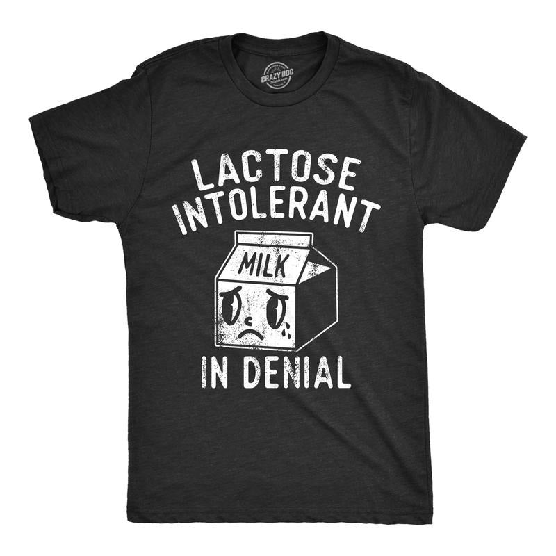 Mens Lactose Intolerant In Denial T Shirt Funny Milk Product Lovers Joke Tee For Guys Mens Funny T Shirts Cool Tees Soft...