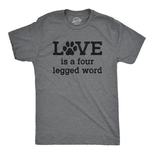 Mens Love Is A Four Legged Word Tshirt Funny Pet Puppy Dog Animal Lover Cute Tee Mens Funny T Shirts Cool Tees Soft...