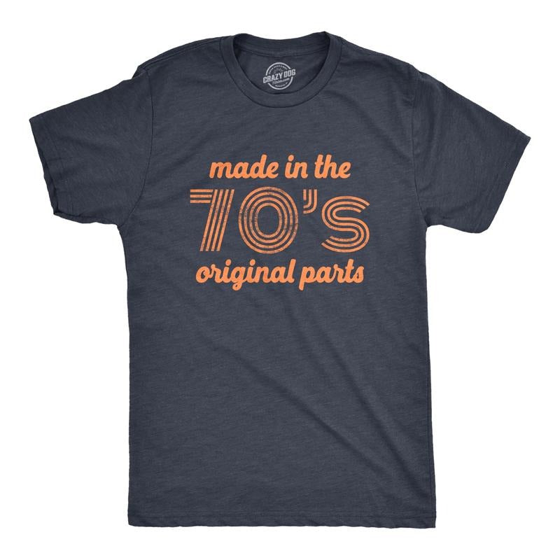 Mens Made In The 70s Original Parts T Shirt Funny Age Birthday Decade Graphic Tee Mens Funny T Shirts Cool Tees Soft...