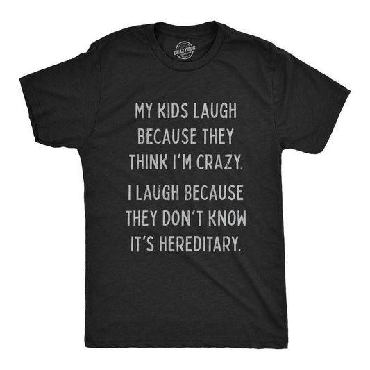 Mens My Kids Laugh Because They Think I'm Crazy Family Reunion Joke T-shirts Mens Funny T Shirts Cool Tees Soft Stylish...