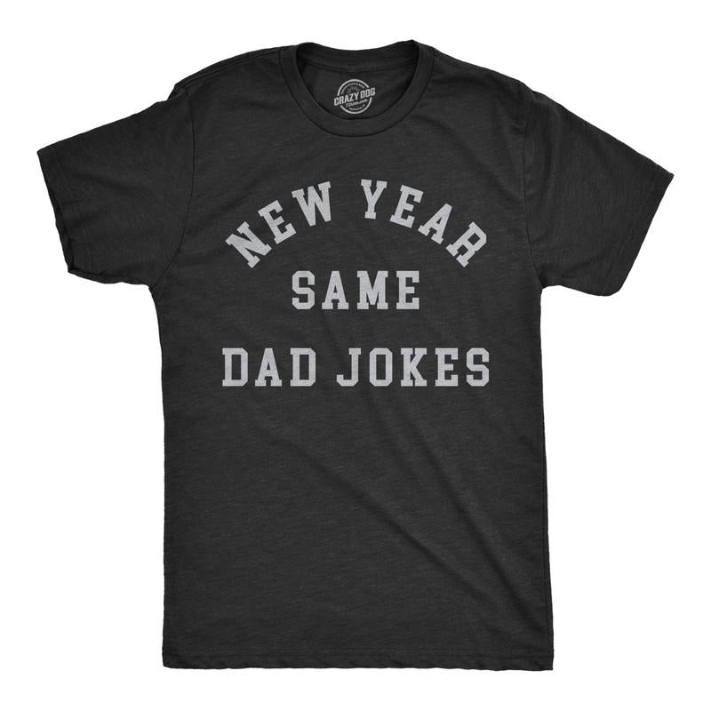 Mens New Year Same Dad Jokes T Shirt Funny New Years Eve Party Dad Humor Tee for Guys Mens Funny T Shirts Cool Tees Soft...
