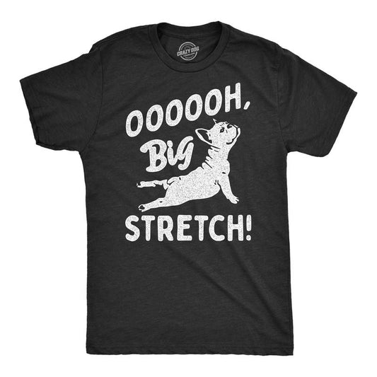 Mens OOOOOH Big Stretch T Shirt Funny Cozy Stretching Puppy Joke Tee For Guys Mens Funny T Shirts Cool Tees Soft Stylish...
