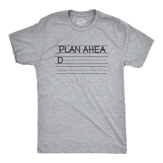 Mens Plan Ahead T Shirt Funny Writing Practice Joke Tee For Guys Mens Funny T Shirts Cool Tees Soft Stylish Casual...