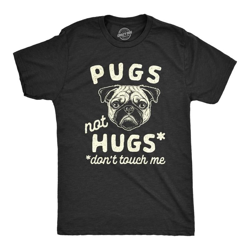 Mens Pugs Not Hugs Don't Touch Me T Shirt Funny Dog Social Distancing Quarantine Tee Mens Funny T Shirts Cool Tees Soft...