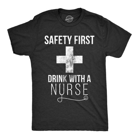 Mens Safety First Drink With A Nurse T Shirt Funny  Beer Tee for Guys Mens Funny T Shirts Cool Tees Soft Stylish Casual...