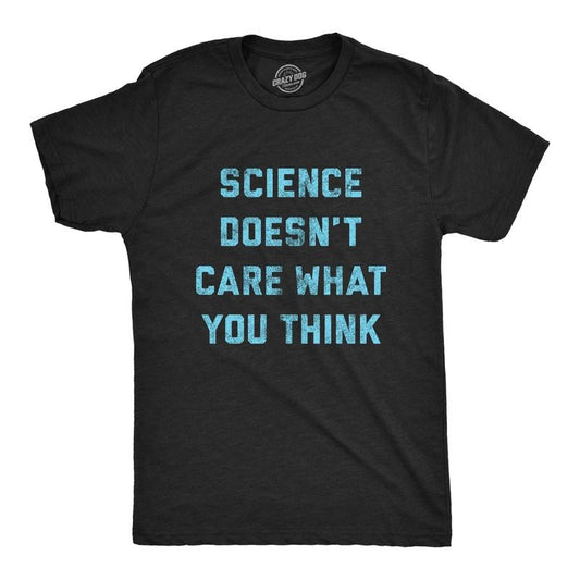 Mens Science Doesn't Care What You Think T Shirt Funny Quarantine Graphic Novelty Tee Mens Funny T Shirts Cool Tees Soft...