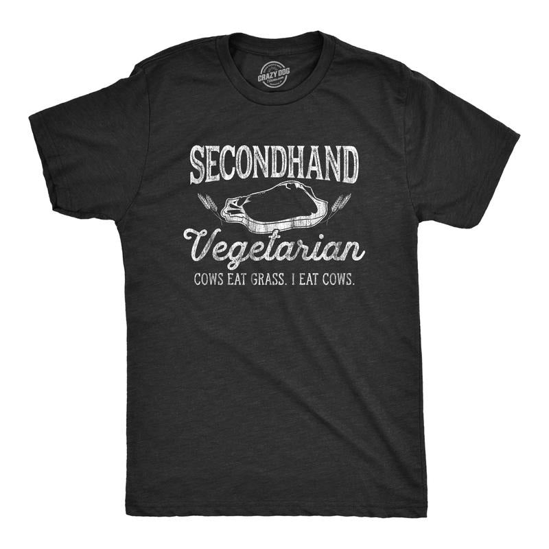 Mens Secondhand Vegetarian Cows Eat Grass I Eat Cows T Shirt Funny Plant-Based Tee Mens Funny T Shirts Cool Tees Soft...