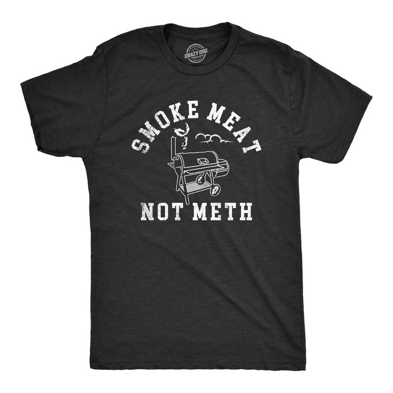 Mens Smoke Meat Not Meth T Shirt Funny Barbeque Cooking Grilling Joke Tee for Guys Mens Funny T Shirts Cool Tees Soft...