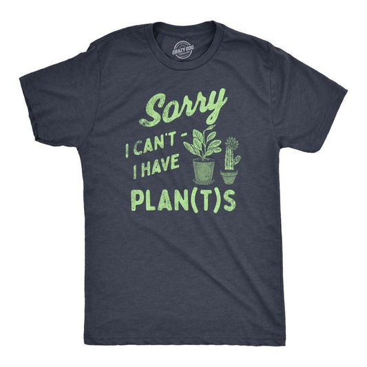 Mens Sorry I Cant I Have Plants T Shirt Funny Botany Lovers Joke Tee For Guys Mens Funny T Shirts Cool Tees Soft Stylish...