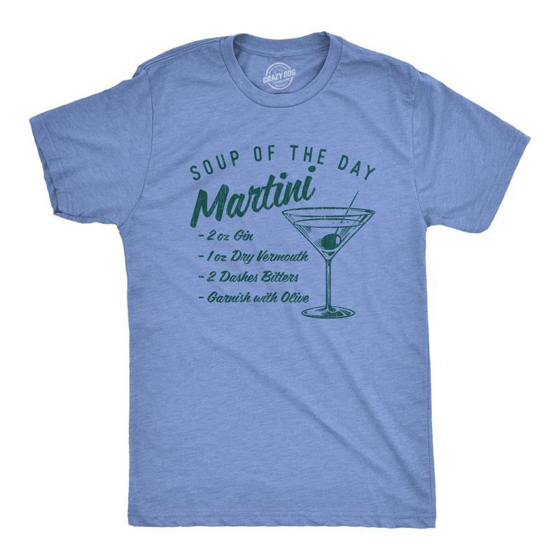 Mens Soup Of The Day Martini T Shirt Funny Cocktail Mixed Drink Recipe Graphic Tee Mens Funny T Shirts Cool Tees Soft...