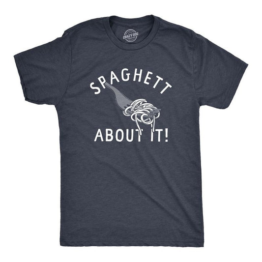 Mens Spaghett About It T Shirt Funny Italian Pasta Lovers Joke Tee For Guys Mens Funny T Shirts Cool Tees Soft Stylish...