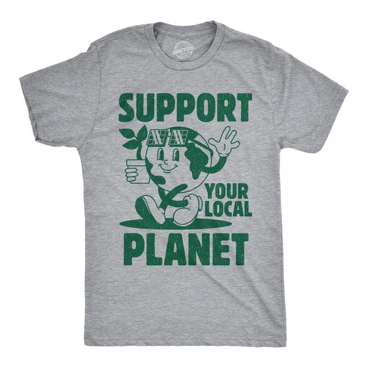 Mens Support Your Local Planet Funny T Shirt Awesome Earth Day Graphic Tee For Men Mens Funny T Shirts Cool Tees Soft...