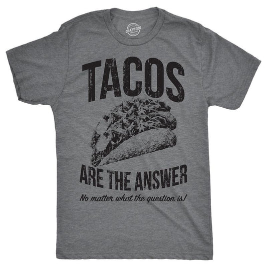 Mens Tacos Are The Answer T shirt Funny Sarcastic Novelty Saying Hilarious Quote Mens Funny T Shirts Cool Tees Soft...