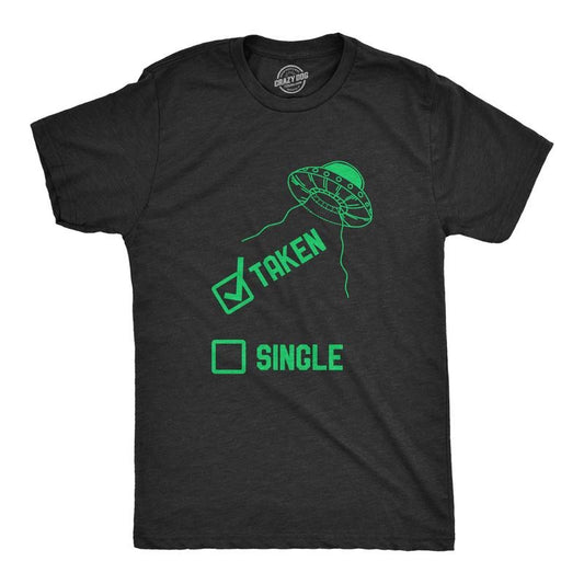 Mens Taken Single T Shirt Funny Alien UFO Abduction Joke Tee For Guys Mens Funny T Shirts Cool Tees Soft Stylish Casual...