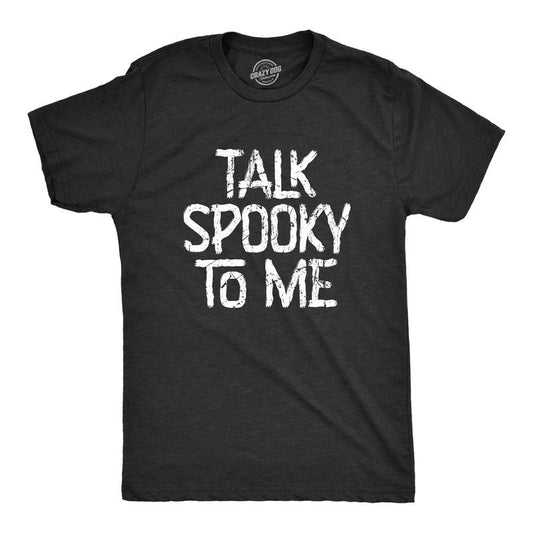 Mens Talk Spooky To Me T Shirt Funny Halloween Scary Creepy Joke Tee For Guys Mens Funny T Shirts Cool Tees Soft Stylish...
