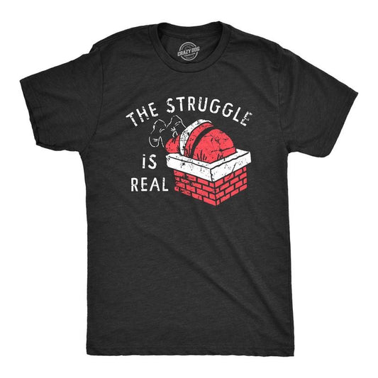 Mens The Struggle Is Real T Shirt Funny Xmas Santa Stuck Chimney Joke Tee for Guys Mens Funny T Shirts Cool Tees Soft...
